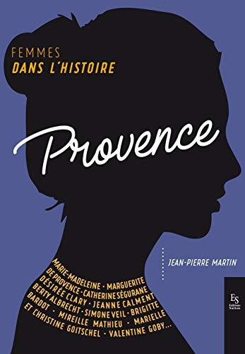 Provence : femmes dans l'histoire