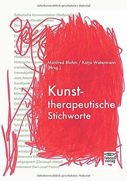 Kunsttherapeutische Stichworte