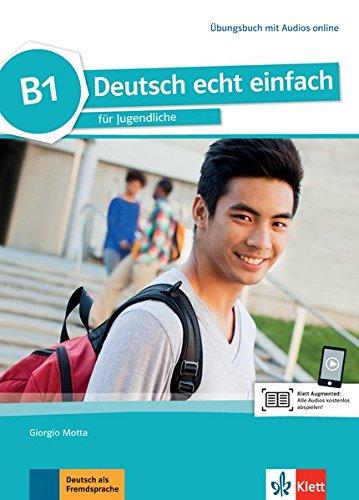 Deutsch echt einfach B1: Deutsch für Jugendliche. Übungsbuch mit Audios online (Deutsch echt einfach / für Jugendliche)