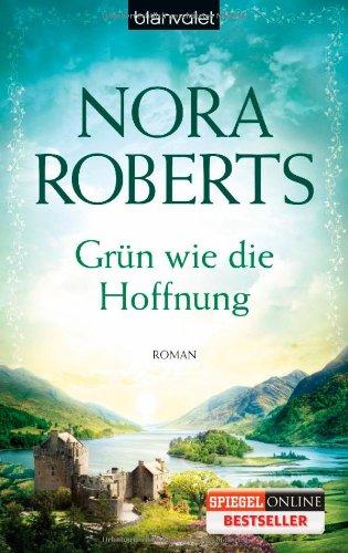 Grün wie die Hoffnung: Roman