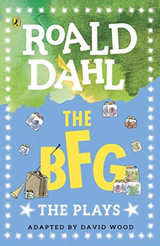 The BFG: The Plays (Dahl Plays for Children)