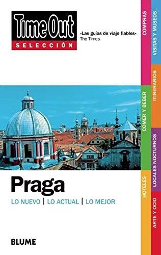 Praga: Lo Nuevo/Lo Actual/Lo Mejor (Time Out Selección)