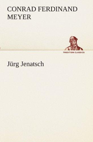 Jürg Jenatsch (TREDITION CLASSICS)