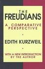 The Freudians: A Comparative Perspective (Psychiatry and Social Psychology Series)