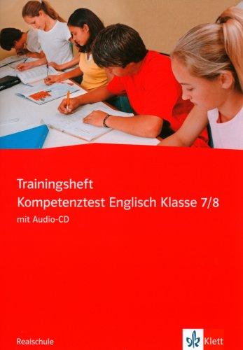 Trainingsheft Kompetenztest Englisch. 7./8. Klasse. Realschule