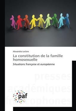 La constitution de la famille homosexuelle