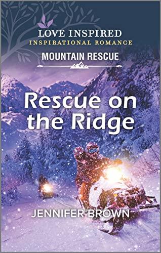 Rescue on the Ridge (Love Inspired: Mountain Rescue)