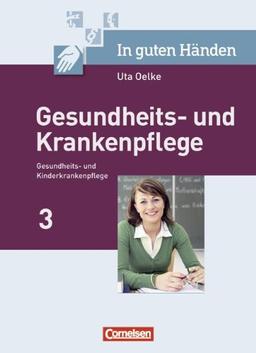 Gesundheits- und Krankenpflege 3