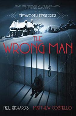 The Wrong Man (A Cosy Historical Mystery Series, Band 8)