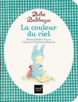 Bébé Balthazar. La couleur du ciel