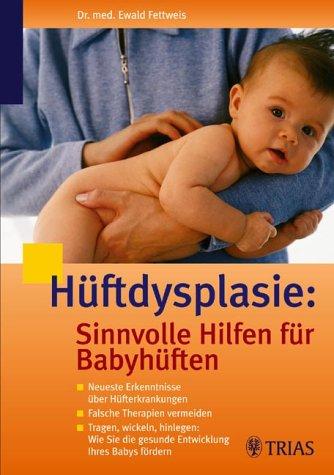 Hüftdysplasie: Sinnvolle Hilfe bei Babyhüften