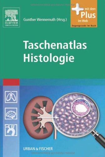 Taschenatlas Histologie: mit Zugang zum Elsevier-Portal