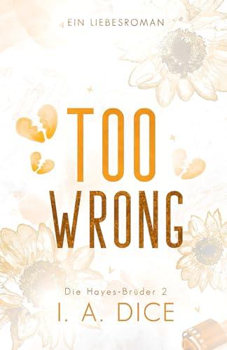 Too Wrong: Die Hayes-Brüder 2 (Deutsche Ausgabe)