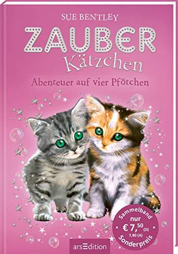 Zauberkätzchen - Abenteuer auf vier Pfötchen: Zwei magische Geschichten in einem Band | ab 7 Jahre