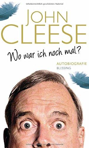 Wo war ich noch mal?: Autobiografie