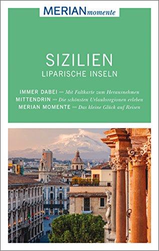 Sizilien: MERIAN momente - Mit Extra-Karte zum Herausnehmen