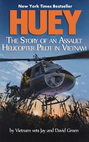 Huey: The Story of an Assault Helicopter Pilot in Vietnam