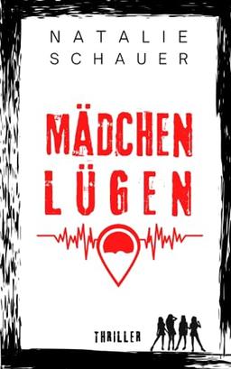 Mädchenlügen: Psychothriller