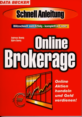 Online Brokerage. SchnellAnleitung