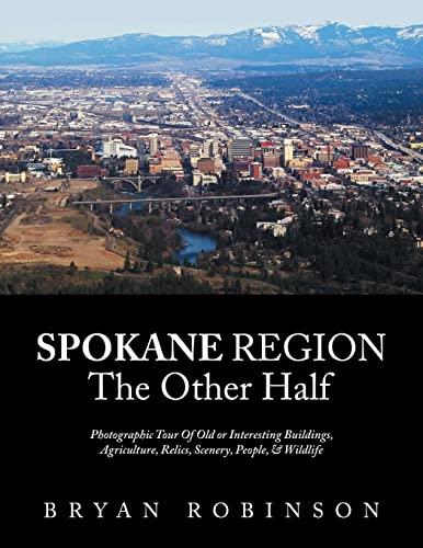 Spokane: Region the Other Half