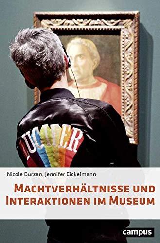 Machtverhältnisse und Interaktionen im Museum