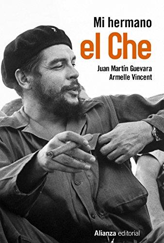 Mi hermano el Che (Libros Singulares (LS))