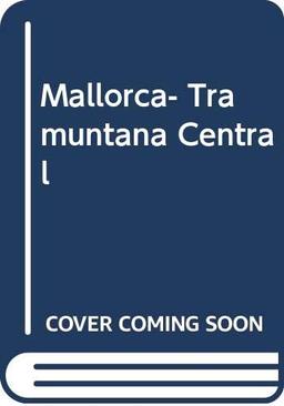 Mallorca- Tramuntana Central