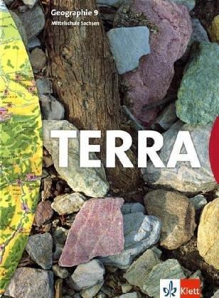 TERRA Geographie für Sachsen - Ausgabe für Mittelschulen (Bisherige Ausgabe): TERRA. Geographie für Sachsen. 9. Schuljahr. Schülerband. Mittelschulen. Neubearbeitung