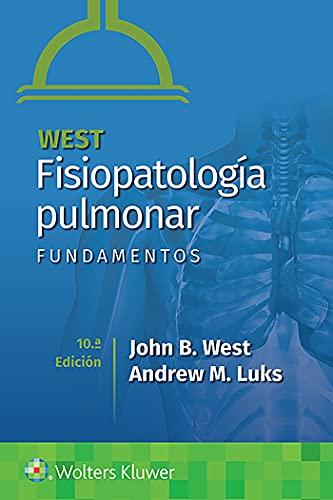 West's fisiopatología pulmonar: Fundamentos