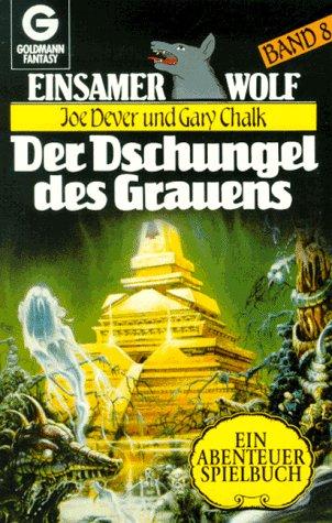 Einsamer Wolf 08. Der Dschungel des Grauens. ( Ein Fantasy- Rollenspielbuch).