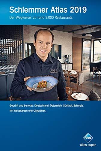 Schlemmer Atlas 2019: Der Wegweiser zu rund 3.000 Restaurants (Aral Touristikprogramm)