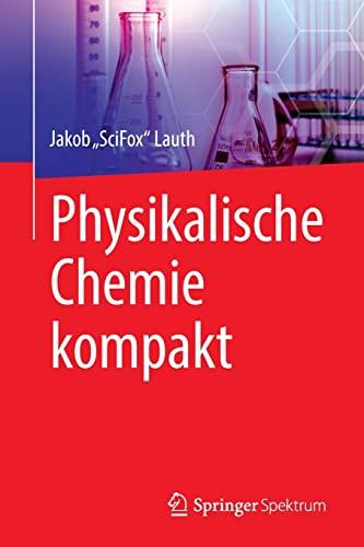 Physikalische Chemie kompakt