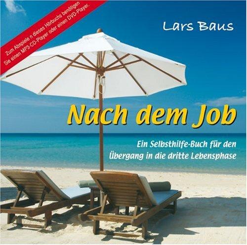 Nach dem Job (ungekürzte Lesung auf 1 MP3-CD)