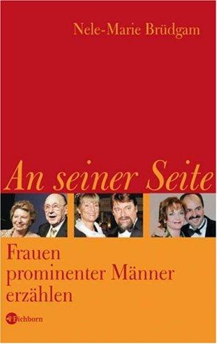 An seiner Seite: Frauen prominenter Männer erzählen