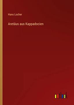 Aretäus aus Kappadocien