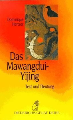 Das Mawangdui- Yijing. Text und Deutung.