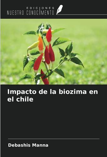 Impacto de la biozima en el chile