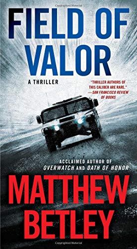 Field of Valor: A Thriller (Volume 3) (The Logan West Thrillers)