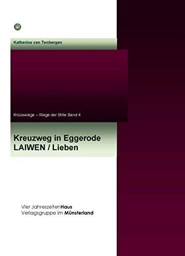 Laiwen - Lieben der Kreuzweg in Eggerode