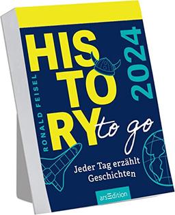 Abreißkalender History to go 2024: Jeder Tag erzählt Geschichten | Tagesabreißkalender zum Aufstellen oder Aufhängen