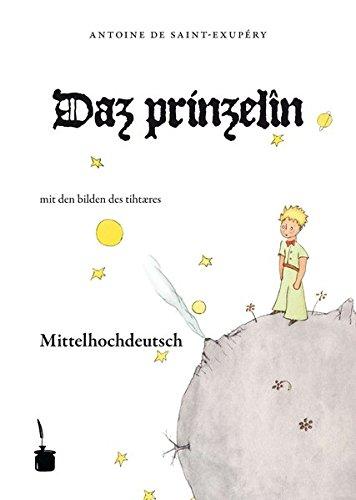 Daz prinzelîn: Ûz dem franzois gediutschet. Mittelhochdeutsche Ausgabe