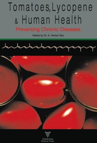 Tomatoes, Lycopene and Human Health: Preventing Chronic Diseases