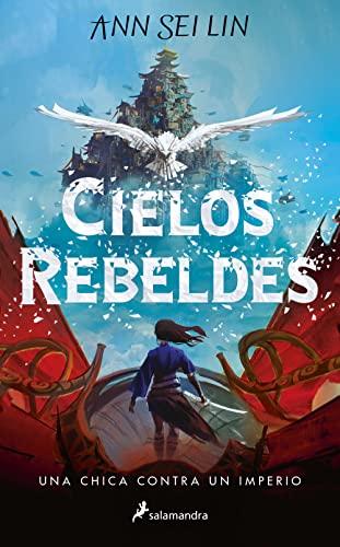 Cielos rebeldes (Colección Salamandra Middle Grade)