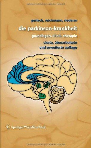 Die Parkinson-Krankheit: Grundlagen, Klinik, Therapie