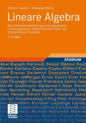 Lineare Algebra: Mit zahlreichen Anwendungen in Kryptographie, Codierungstheorie, Mathematischer Physik und Stochastischen Prozessen (German Edition)