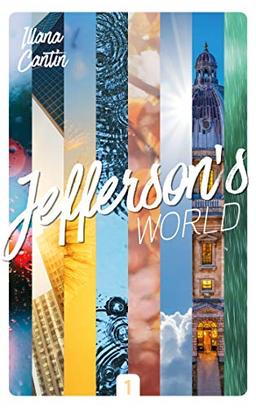 Jefferson's world. Vol. 1