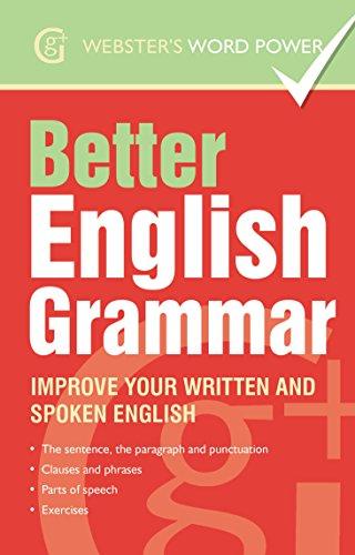 Better English Grammar (Webster's Word Power)