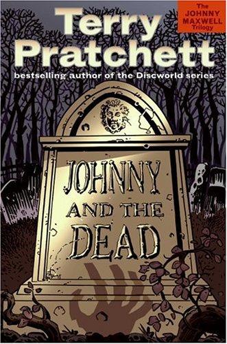 Johnny and the Dead (The Johnny Maxwell Trilogy, Band 2)