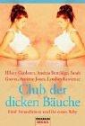 Club der dicken Bäuche: Fünf Freundinnen und ihr erstes Baby