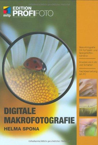 Digitale Makrofotografie - Edition ProfiFoto